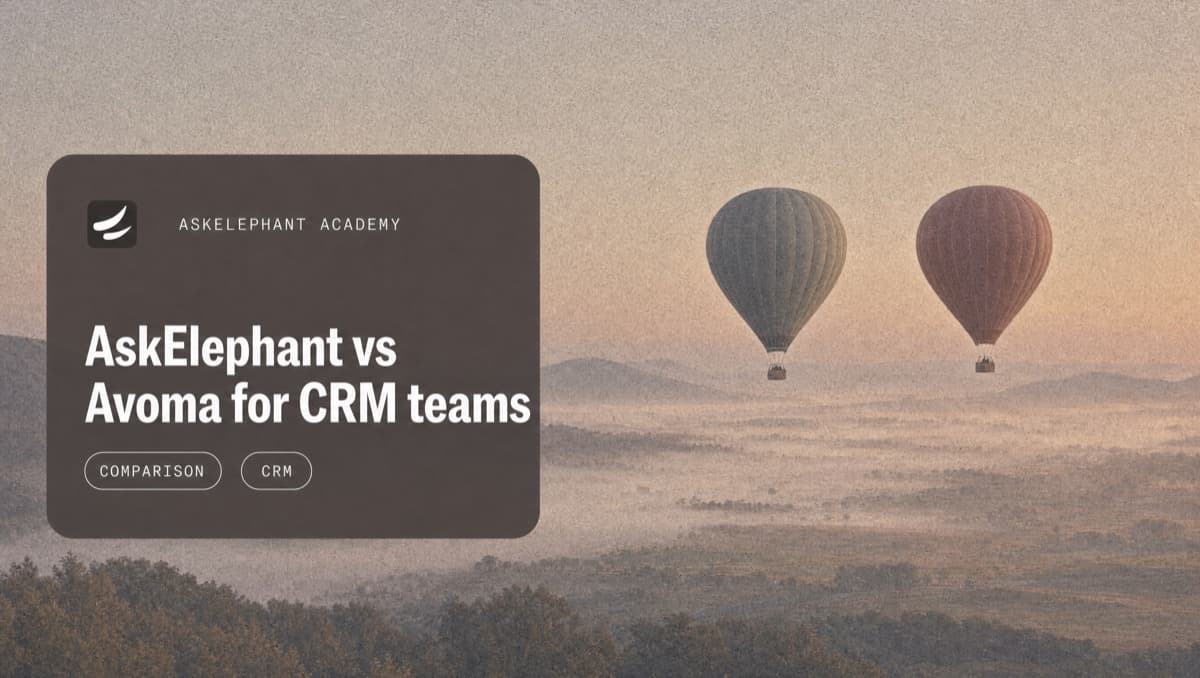 AskElephant vs Avoma comparison for CRM automation and revenue teams