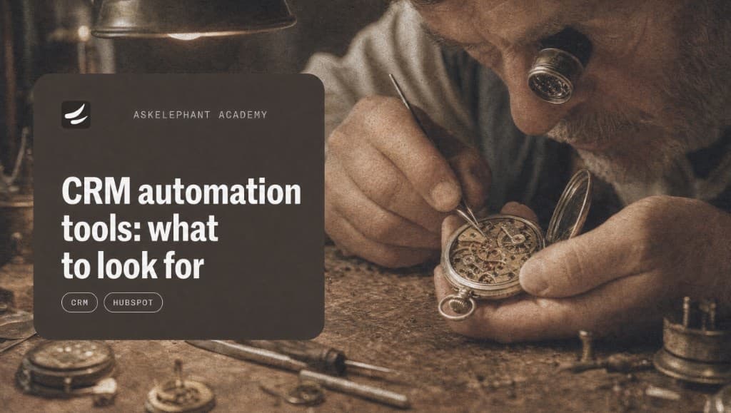 CRM automation tools guide for evaluating HubSpot field updates and follow-up workflows