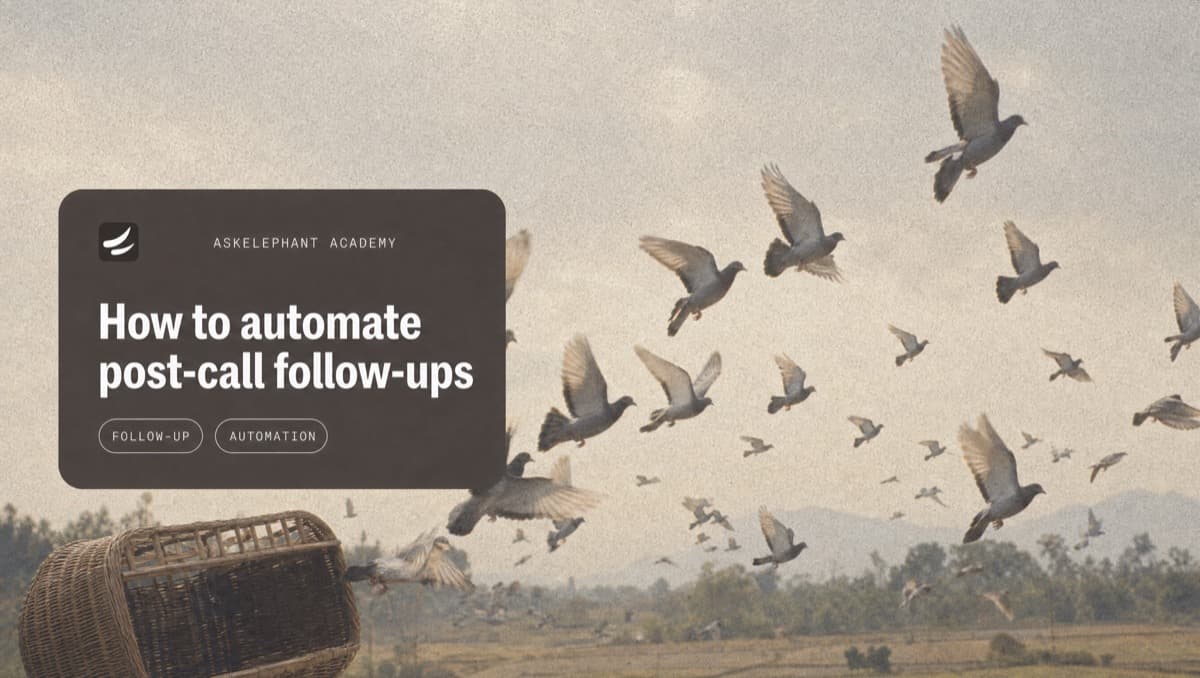 Step-by-step guide to automating post-call follow-ups for sales teams