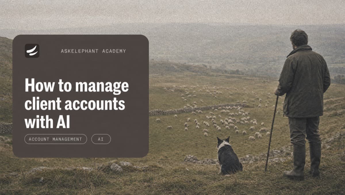 How to manage client accounts with AI - centralize context and automate updates