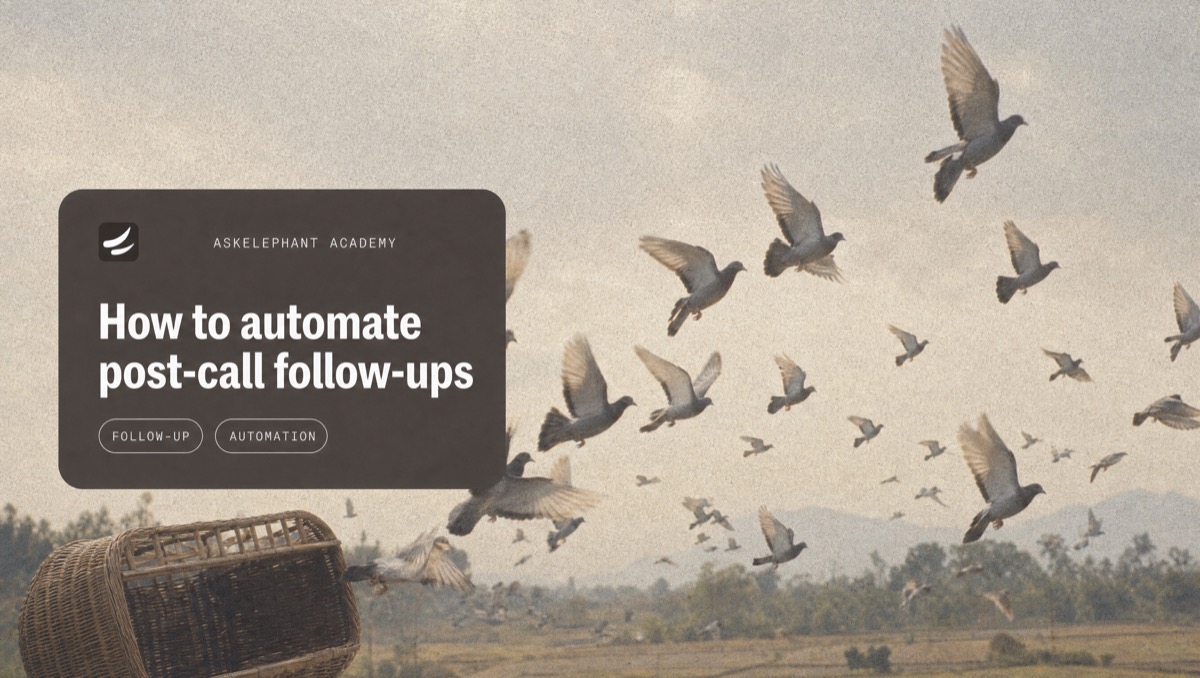 Step-by-step guide to automating post-call follow-ups for sales teams